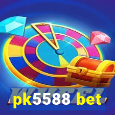 pk5588 bet